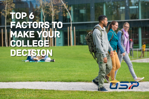 Top 6 Factors to Make your College Decision